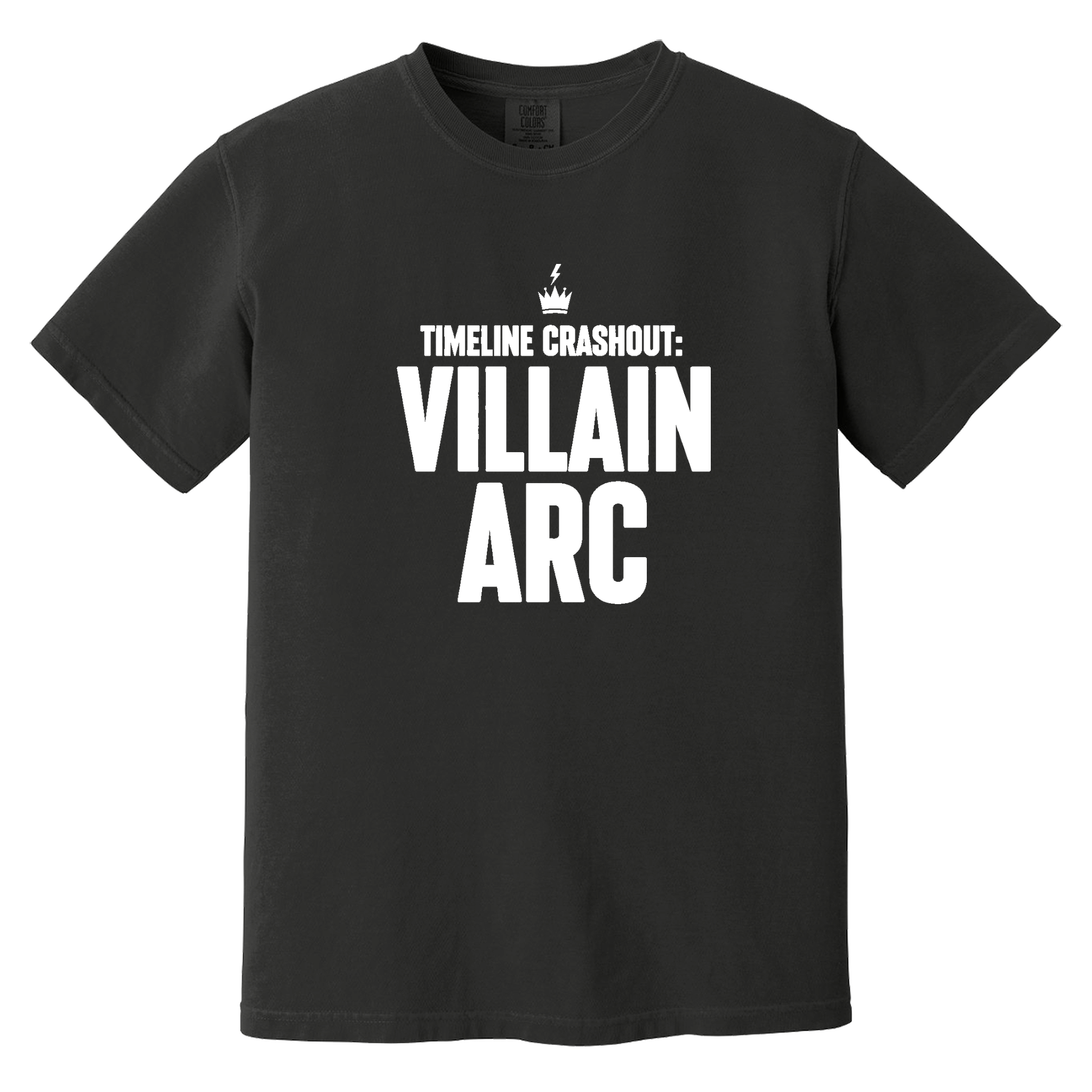 Timeline Crashout: Villain Arc — Comfort Colors 1717 - Black
