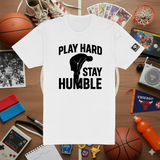 Play Hard Stay Humble