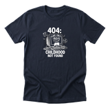 404: Childhood Not Found Tee - Navy