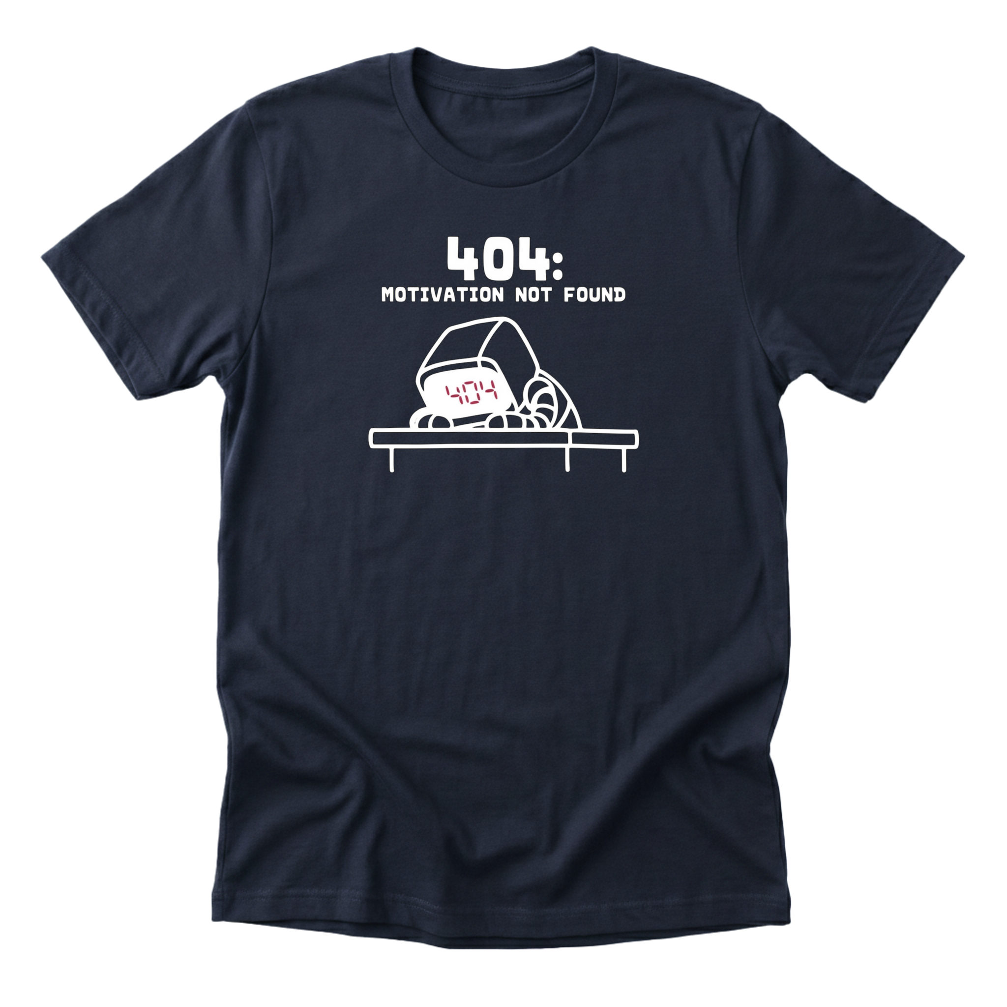 404 Motivation Not Found Tee