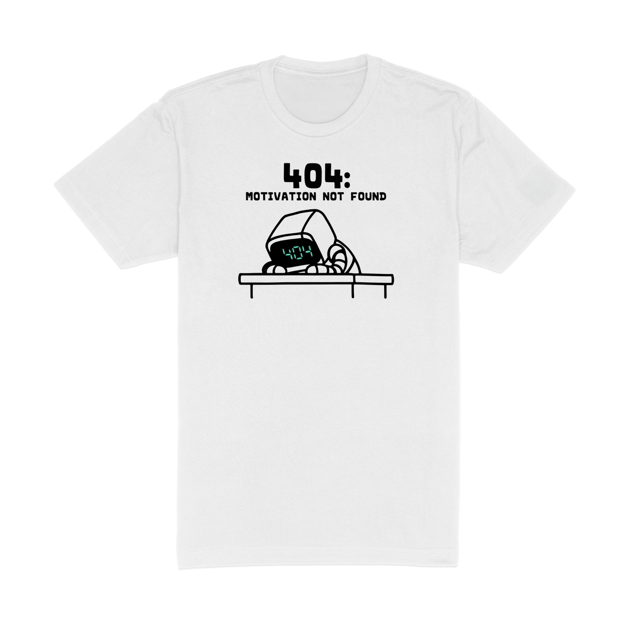 404 Motivation - White T-Shirt