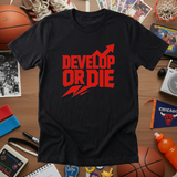 DEVELOP OR DIE