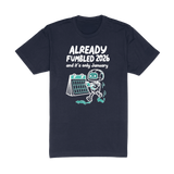 Already Fumbled 2026 Tee - White