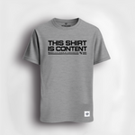 This Shirt is Content - Tee by UNSUBSCRIBE