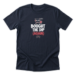Bought The Dip (Again) Tee - Navy