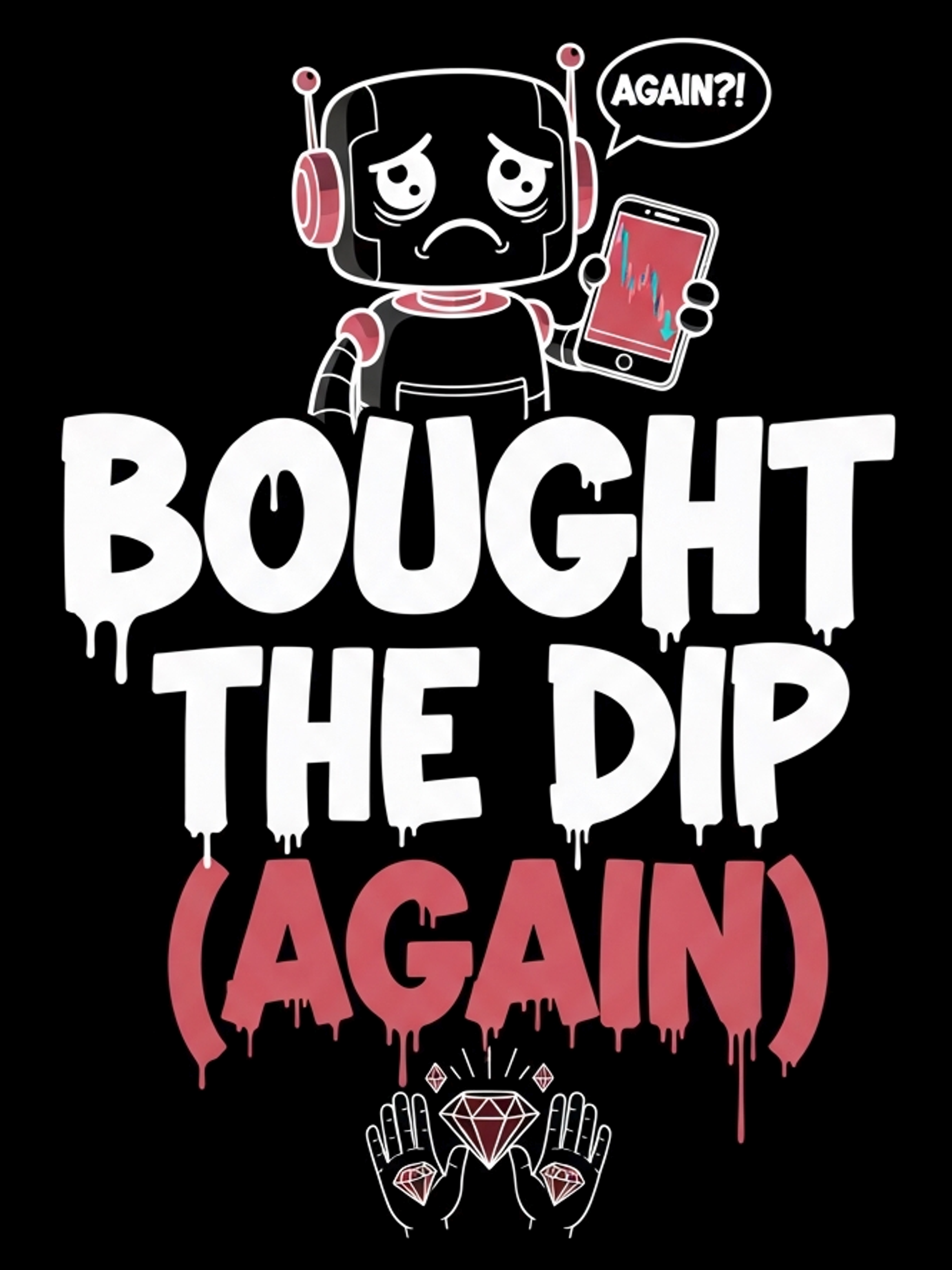 Bought The Dip (Again) Tee - Detail