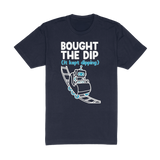 Bought The Dip Tee
