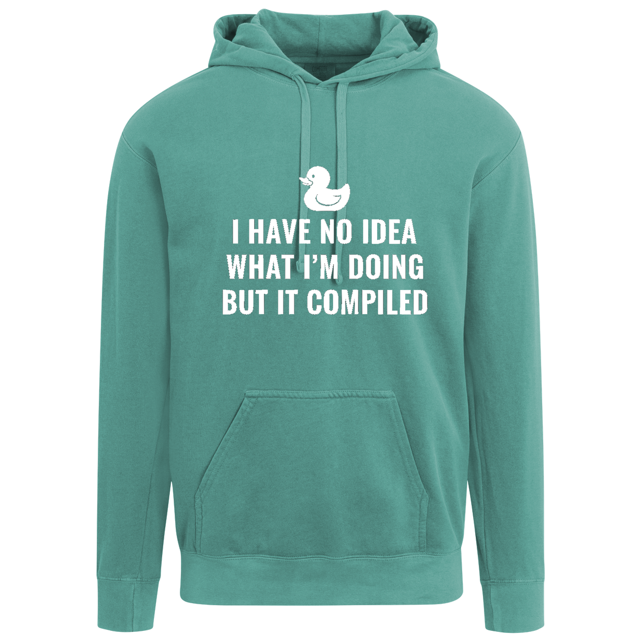 I Have No Idea What I'm Doing But It Compiled Hoodie - Seafoam