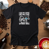 Coffee Without Bugs Tee