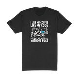 Coffee Without Bugs Tee