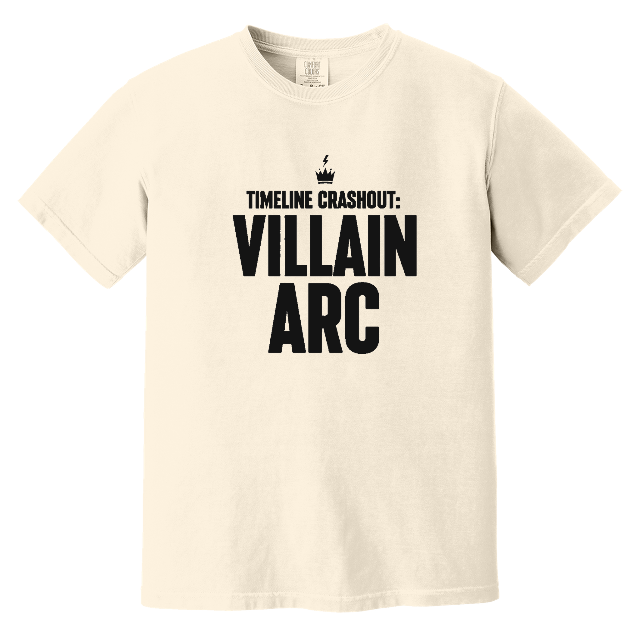 Timeline Crashout: Villain Arc — Comfort Colors 1717 - Ivory