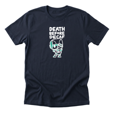 Death Before Decaf Tee