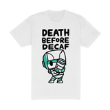 Death Before Decaf Tee