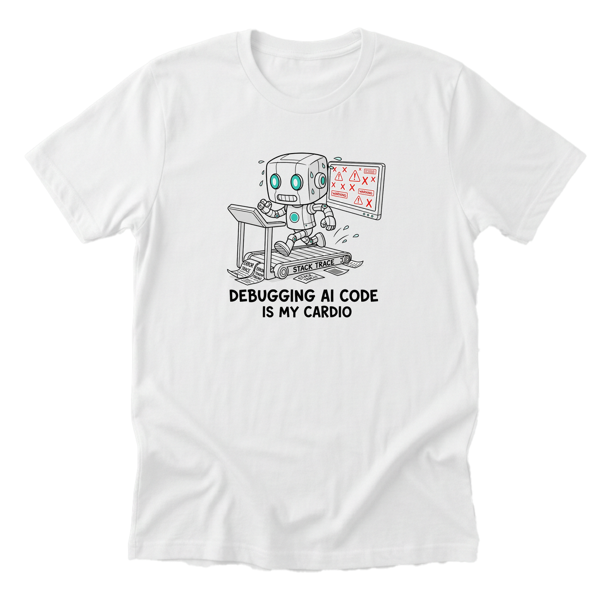Debugging AI Code Is My Cardio Tee white mockup