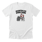 Decentralize Everything - Funny Crypto T-Shirt