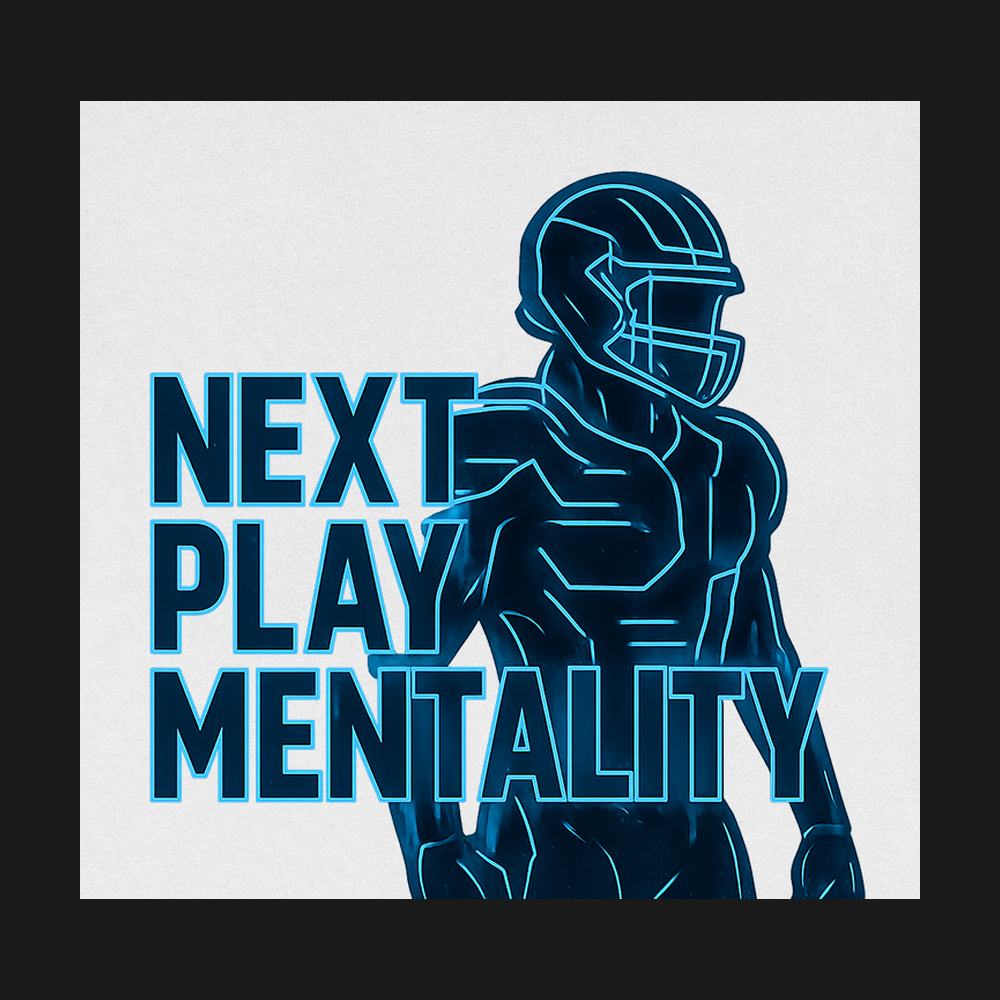 Next Play Mentality - Design Closeup