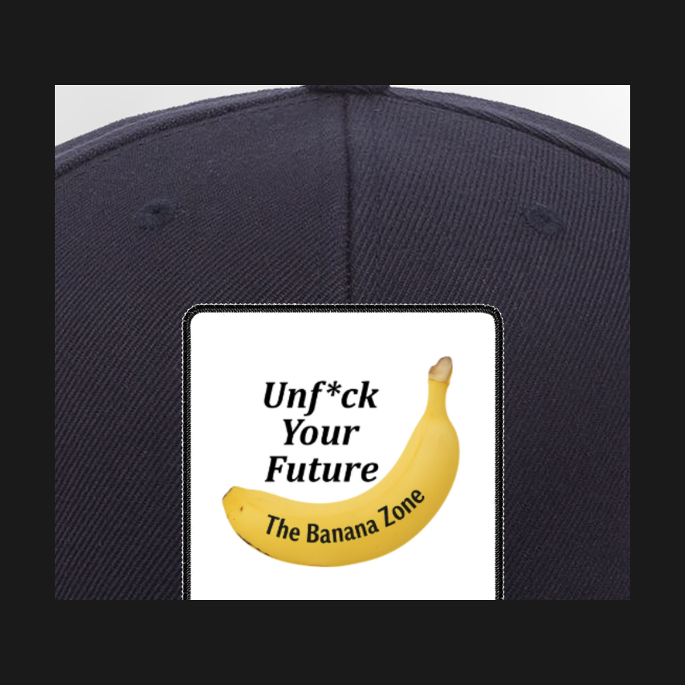 Unf*ck Your Future Banana Zone Flat Patch Hat - Design Closeup