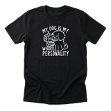 Dog Whole Personality Tee