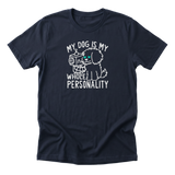 Dog Whole Personality Tee