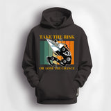 Take The Risk Hoodie