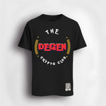 The Degen crypto club Tshirt
