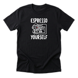 Espresso Yourself Tee