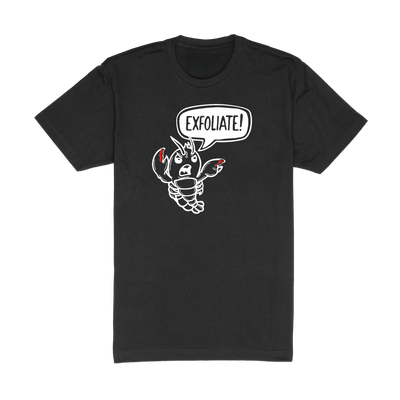 EXFOLIATE! Tee