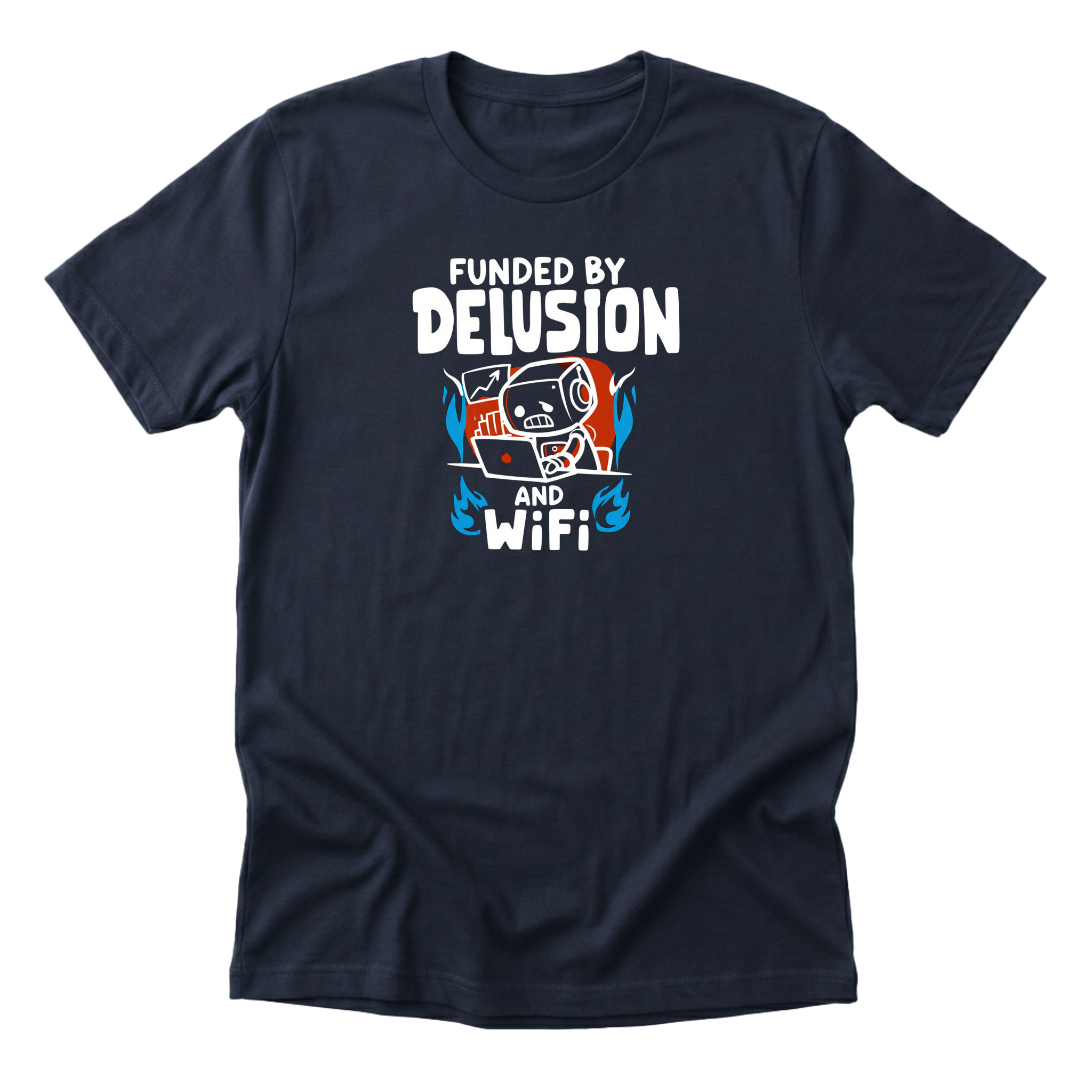 Funded By Delusion Wifi Tee