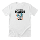 Funded By Delusion Wifi Tee