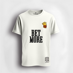 Bet More Tee