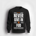 Never Fud B/B Sweatshirt