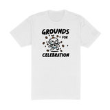 Grounds For Celebration Tee