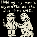 Holding Mom's Cigarette
