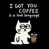 "I Got You Coffee"