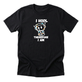 I Hodl Therefore I Am Tee