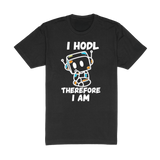 I Hodl Therefore I Am Tee