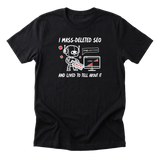 I Mass-Deleted SEO Tee