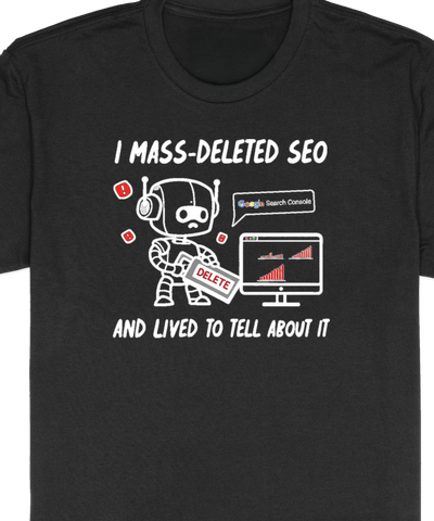 I Mass-Deleted SEO Tee