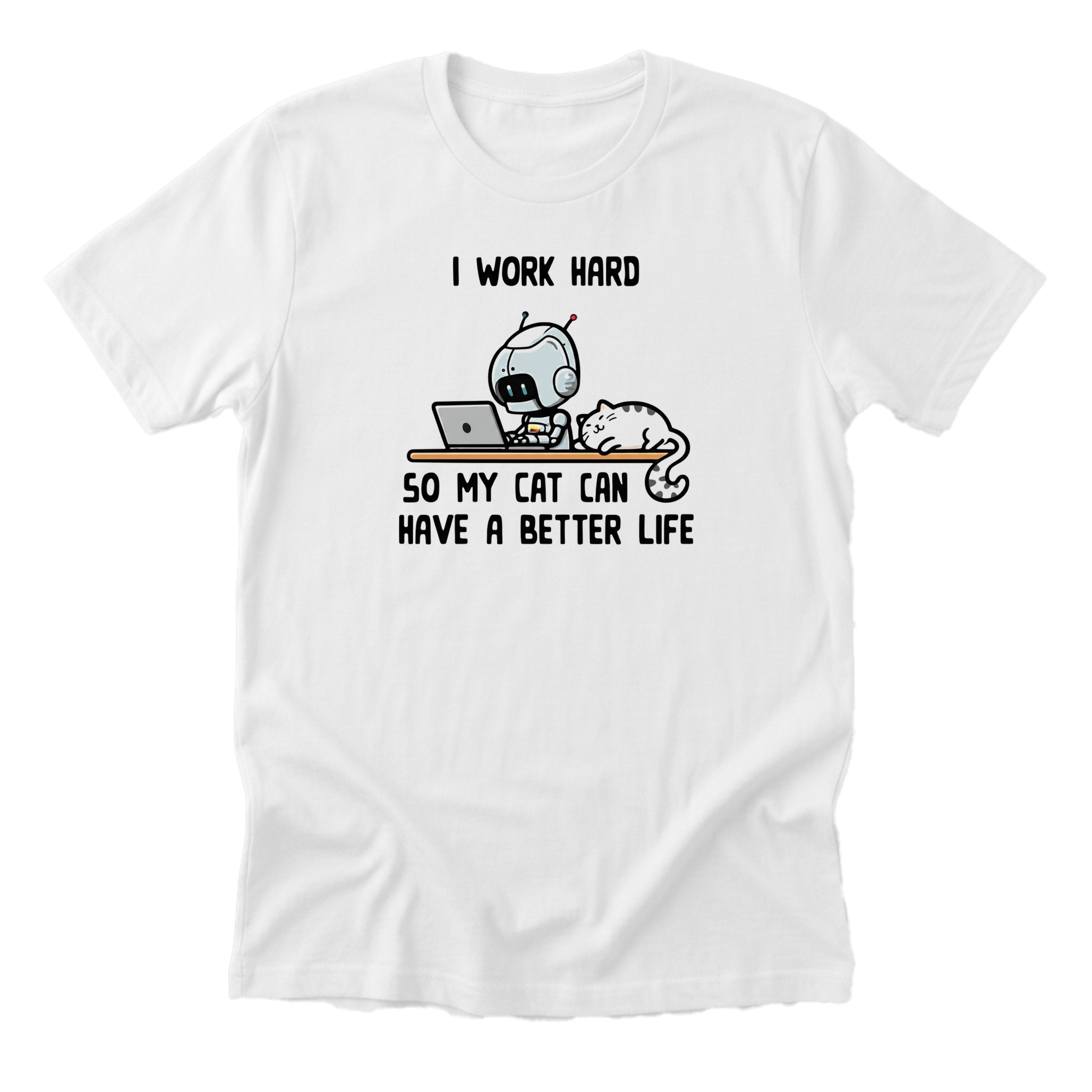 I Work Hard So My Cat Tee