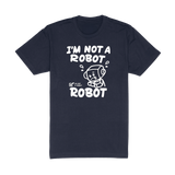 Im Not A Robot Tee