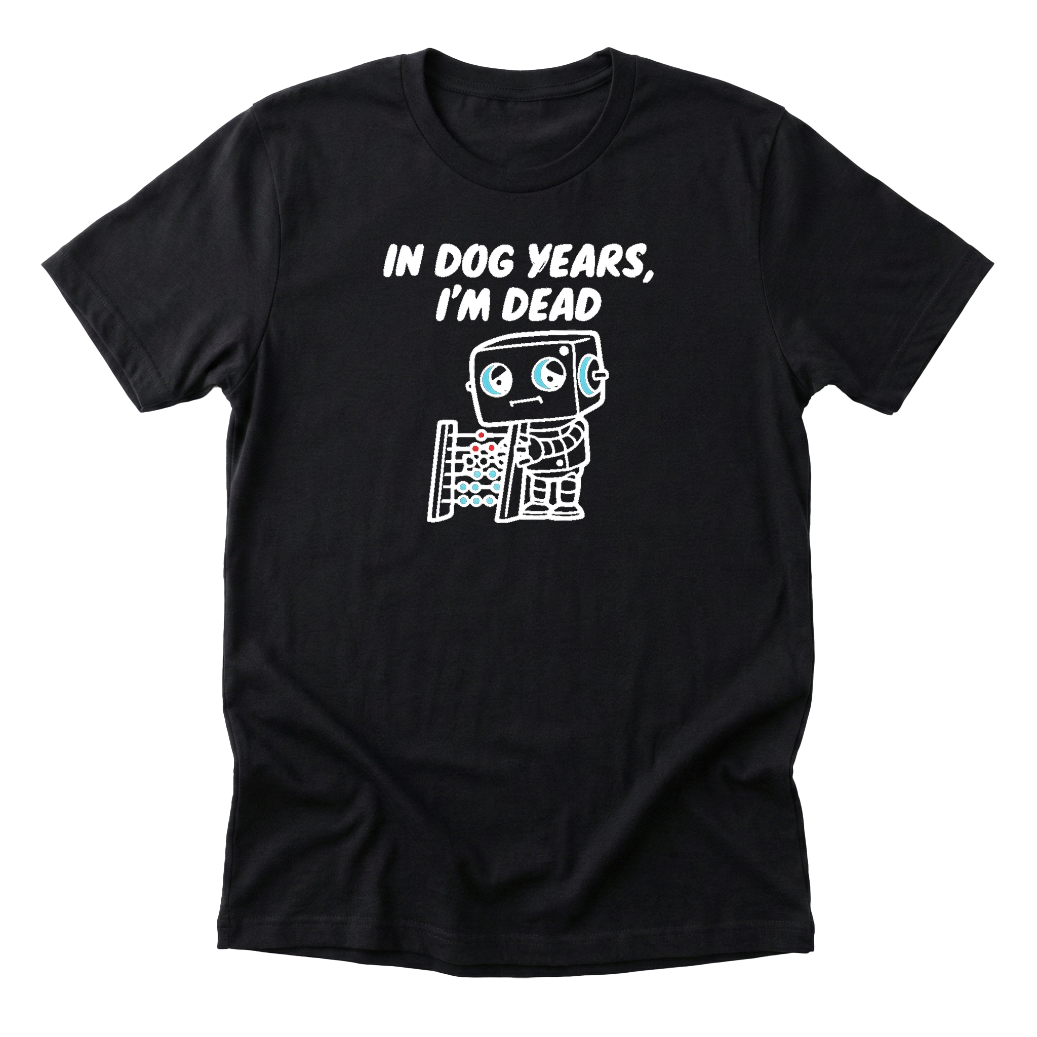 In Dog Years Im Dead Tee