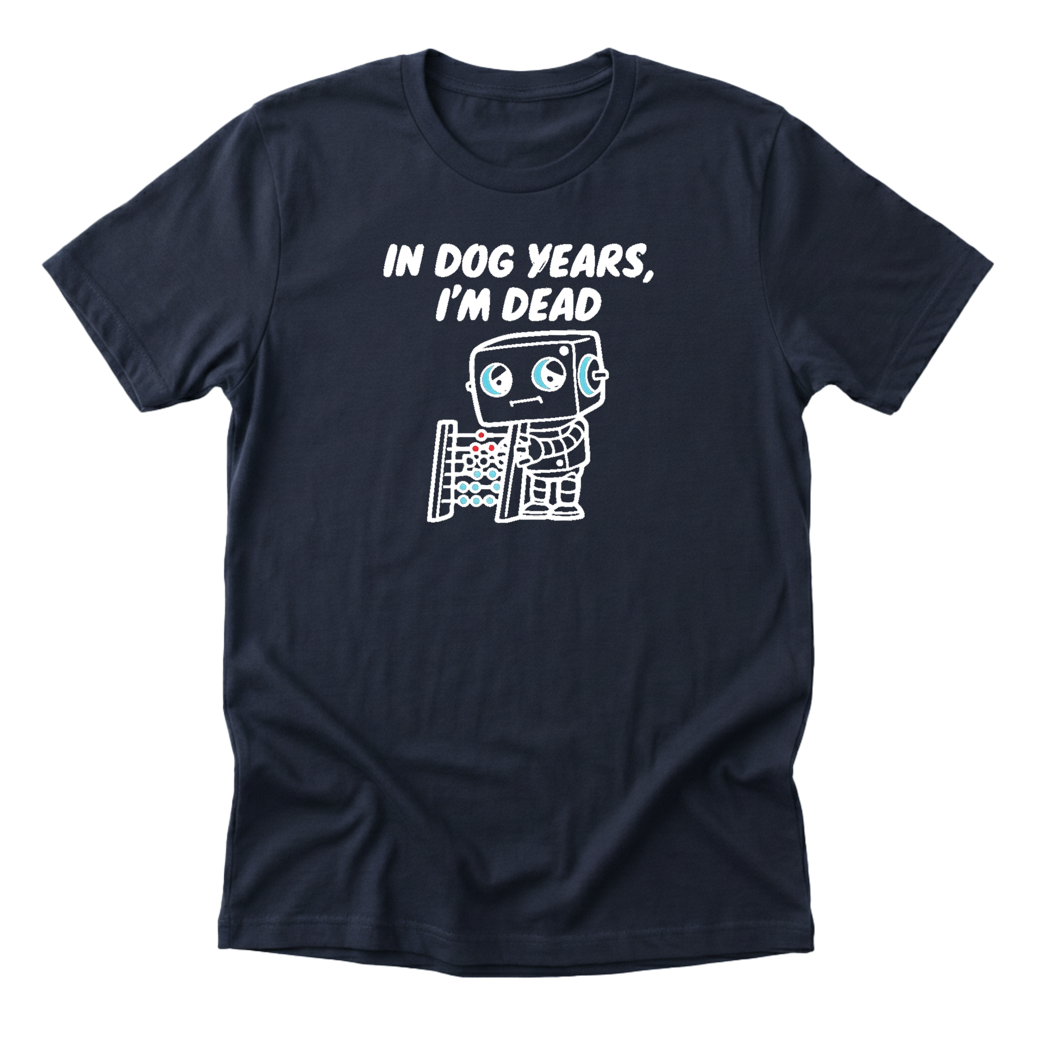 In Dog Years Im Dead Tee