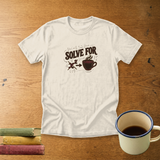 Solve for Coffee | Funny Math Teacher Shirt