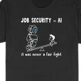 Job Security vs AI Tee