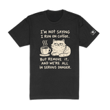 I Run on Caffeine