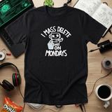 Mass Delete Mondays Tee