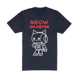 Meow Or Never Tee