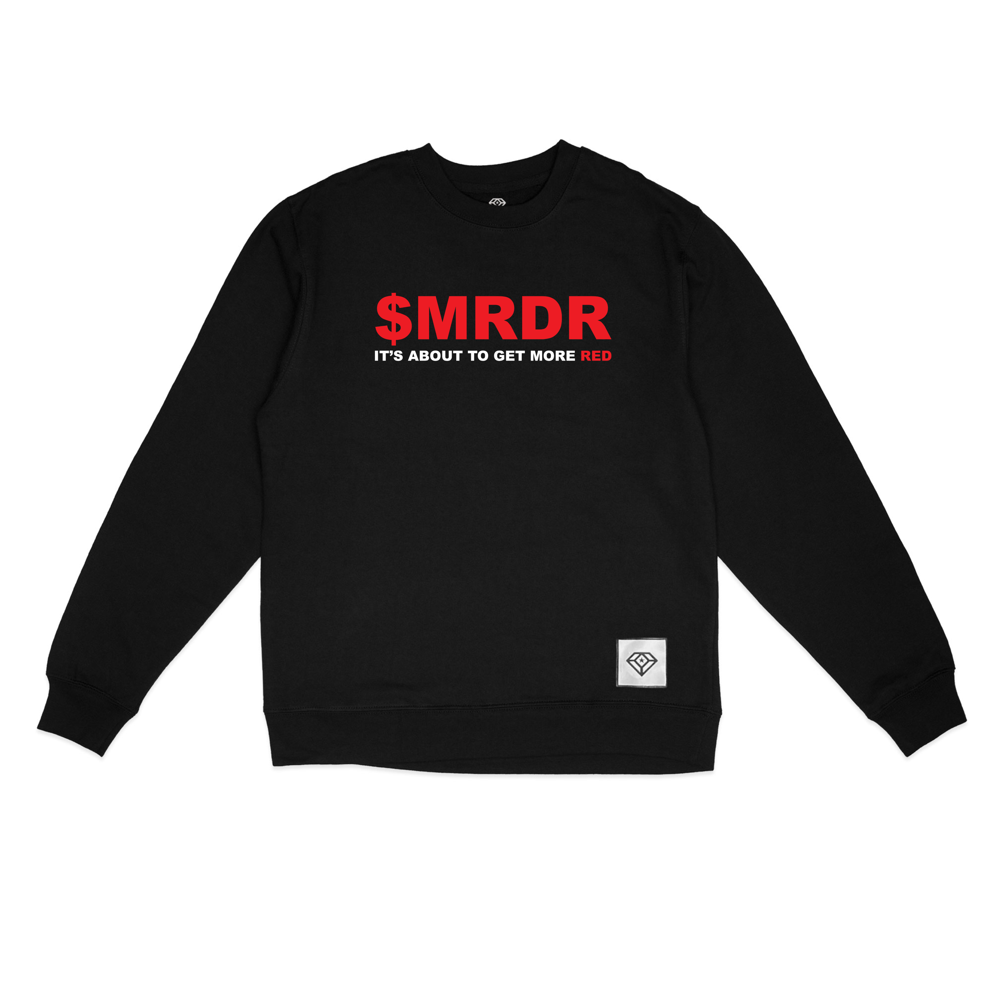 $MRDR its about to get more red Sweatshirt