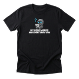 My Code Works And I Dont Know Why Tee