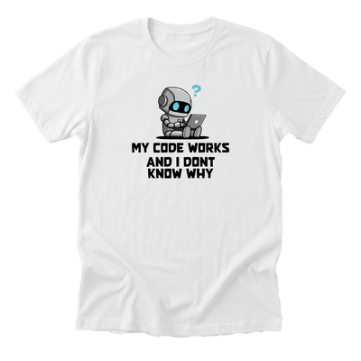 My Code Works And I Dont Know Why Tee